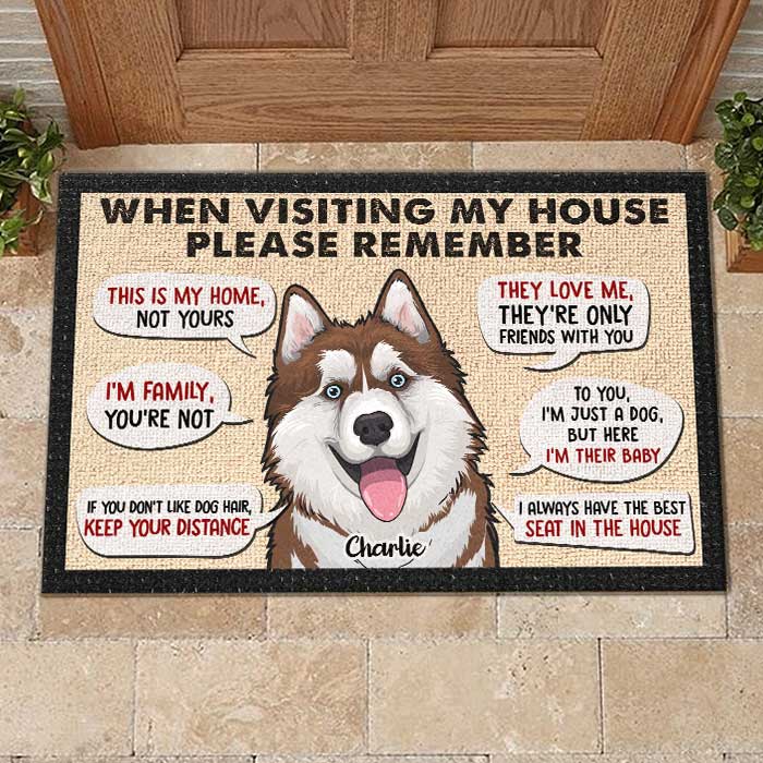 Remember When Visiting Our House - Personalized Decorative Mat