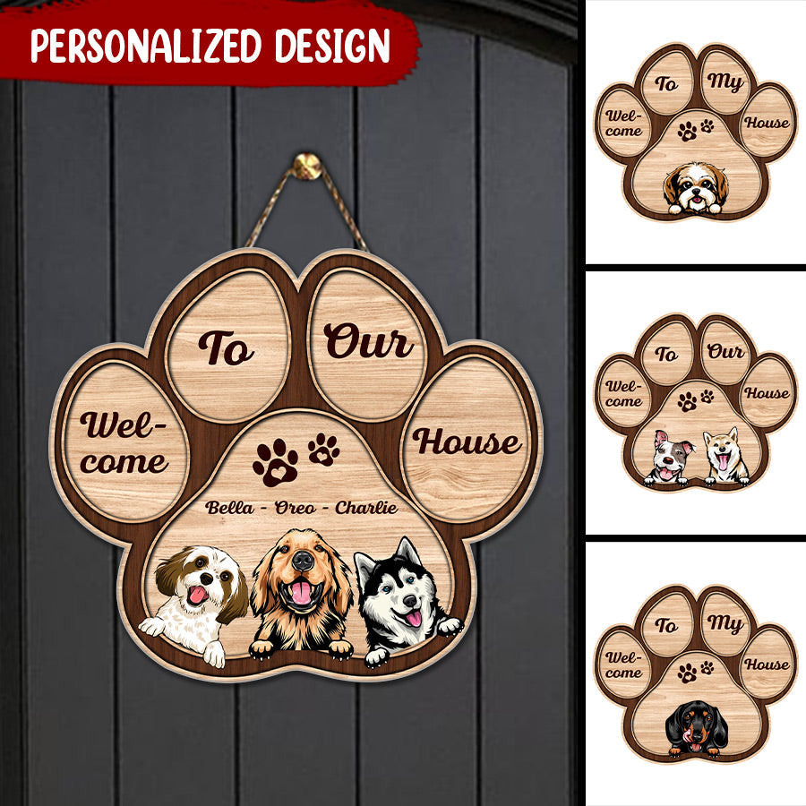 Custom Dogs Welcome To Our House Shape Wooden Door Sign NLA11MAY22NY1