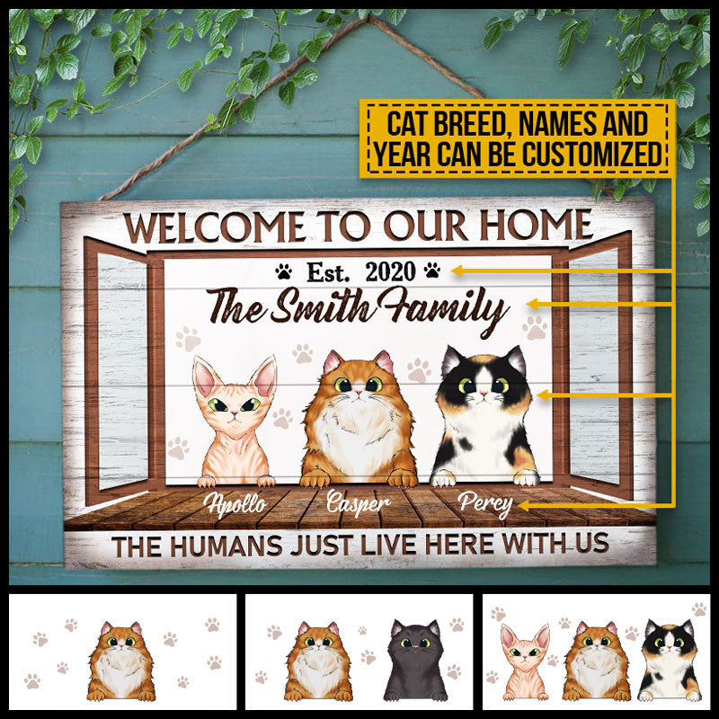 The Humans Just Live Here With Us, Funny Cat Welcome Sign, Cat Lover Gift, Home Decor, Custom Wood Rectangle Sign